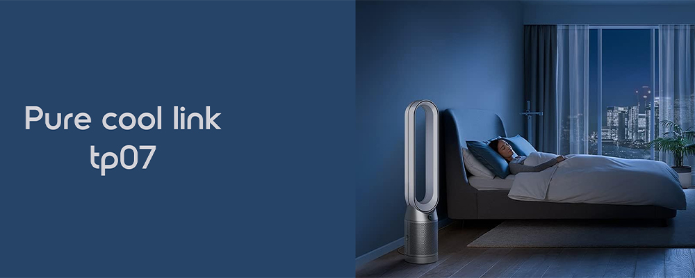 معرفی پنکه تصفیه کننده هوا مدل Dyson Purifier Cool TP07