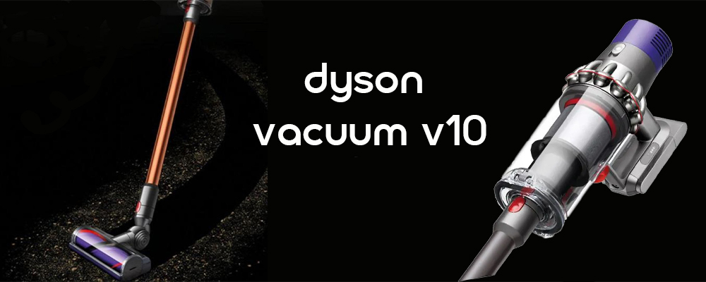 معرفی و بررسی جاروشارژی دایسون مدل V10